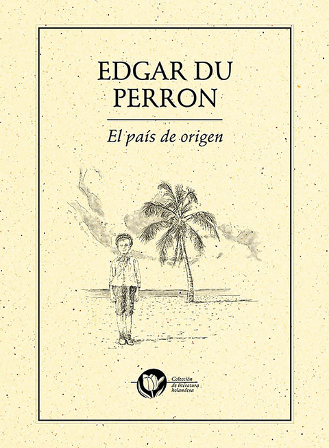 El pa&iacute;s de origen - Edgar du Perron