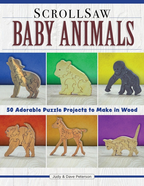 Scroll Saw Baby Animals - Judy Peterson, Dave Peterson