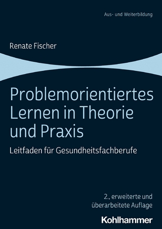 Problemorientiertes Lernen in Theorie und Praxis