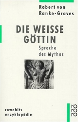 Die Weiße Göttin - Robert von Ranke-Graves
