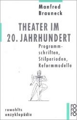 Theater im 20. Jahrhundert - Manfred Brauneck