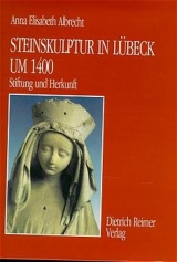 Steinskulptur in L&uuml;beck um 1400 - Anna E Albrecht
