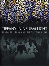 Tiffany in neuem Licht - Martin Eidelberg, Nina Gray, Margaret K Hofer