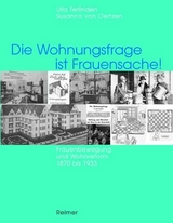 Die Wohnungsfrage ist Frauensache! - Ulla Terlinden, Susanna von Oertzen
