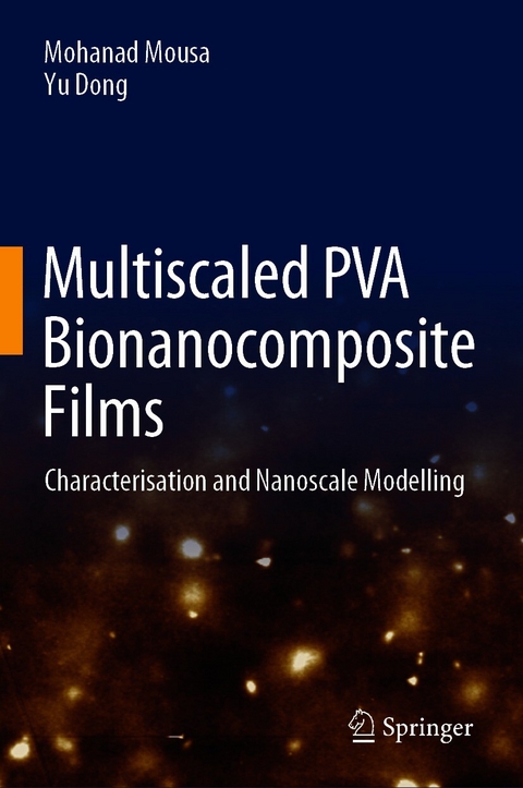 Multiscaled PVA Bionanocomposite Films - Mohanad Mousa, Yu Dong