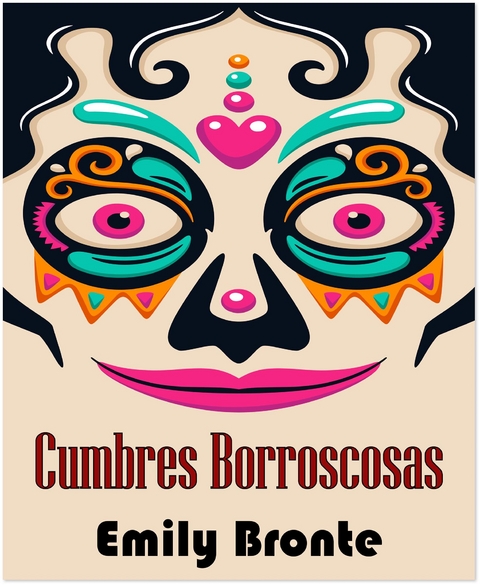 Cumbres Borrascosas - (Anotado) - Emily Bronte