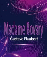 Madame Bovary - Gustave Flaubert