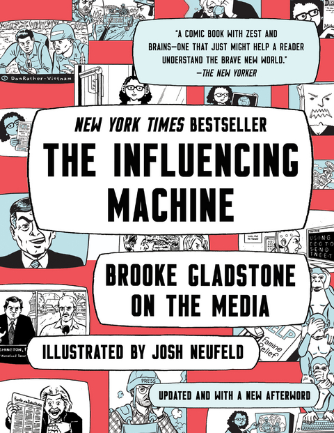 The Influencing Machine - Brooke Gladstone, Josh Neufeld