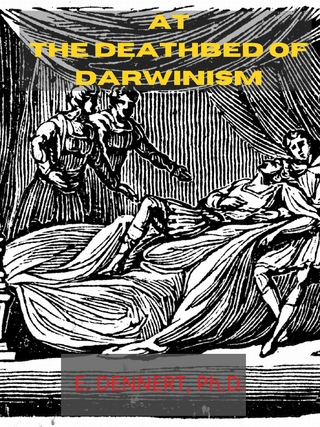 At The Deathbed Of Darwinism
