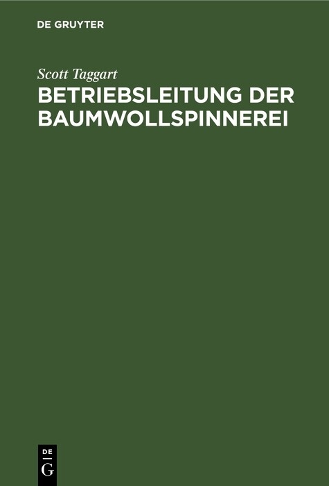 Betriebsleitung der Baumwollspinnerei - Scott Taggart