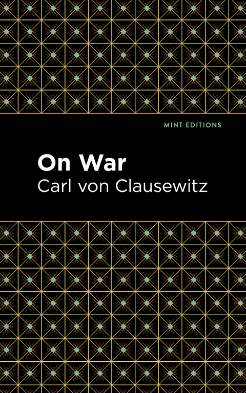 On War - Carl von Clausewitz