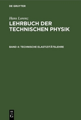 Technische Elastizit&auml;tslehre - Hans Lorenz