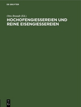 Hochofengiessereien und reine Eisengiessereien - 