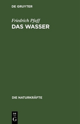 Das Wasser - Friedrich Pfaff
