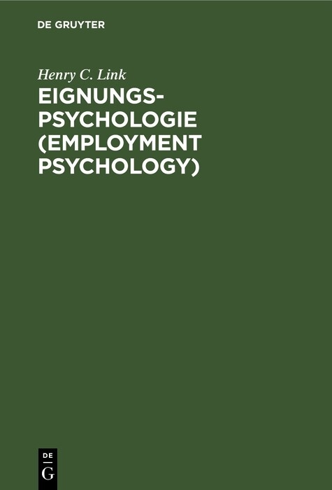 Eignungs-Psychologie (Employment Psychology) - Henry C. Link