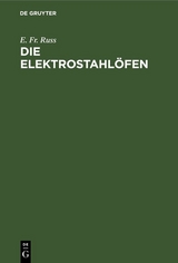 Die Elektrostahl&ouml;fen - E. Fr. Russ