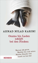 Osama bin Laden schl&auml;ft bei den Fischen - Ahmad Milad Karimi