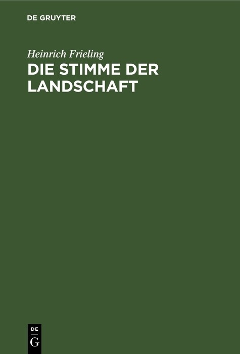 Die Stimme der Landschaft - Heinrich Frieling