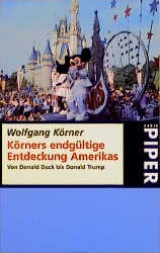 K&ouml;rners endg&uuml;ltige Entdeckung Amerikas - Wolfgang K&ouml;rner