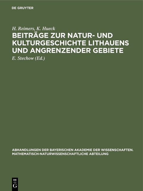 Beitr&auml;ge zur Natur- und Kulturgeschichte Lithauens und angrenzender Gebiete - H. Reimers, K. Hueck