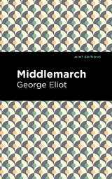 Middlemarch - George Eliot