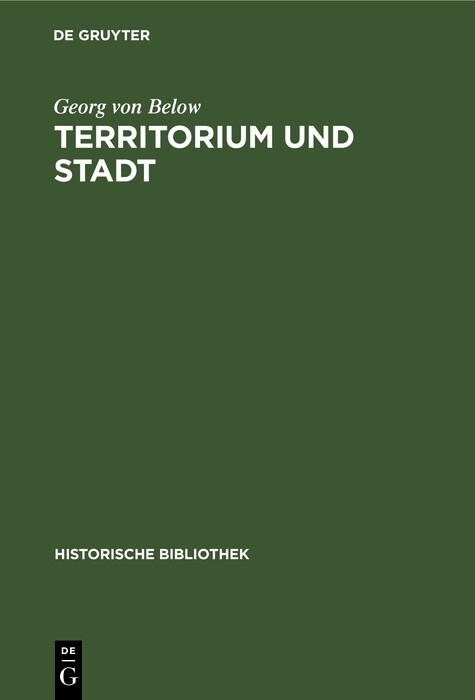 Territorium und Stadt - Georg von Below