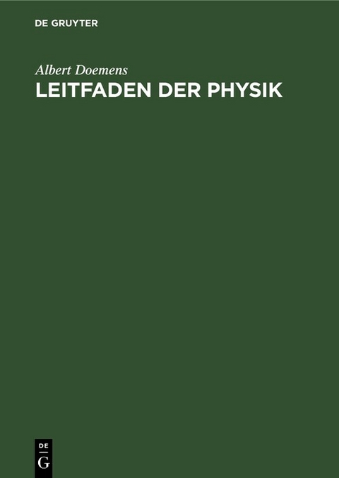 Leitfaden der Physik - Albert Doemens
