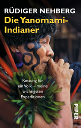 Die Yanomami-Indianer - R&uuml;diger Nehberg