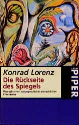 Die R&uuml;ckseite des Spiegels - Konrad Lorenz