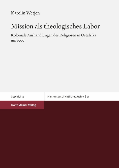 Mission als theologisches Labor -  Karolin Wetjen