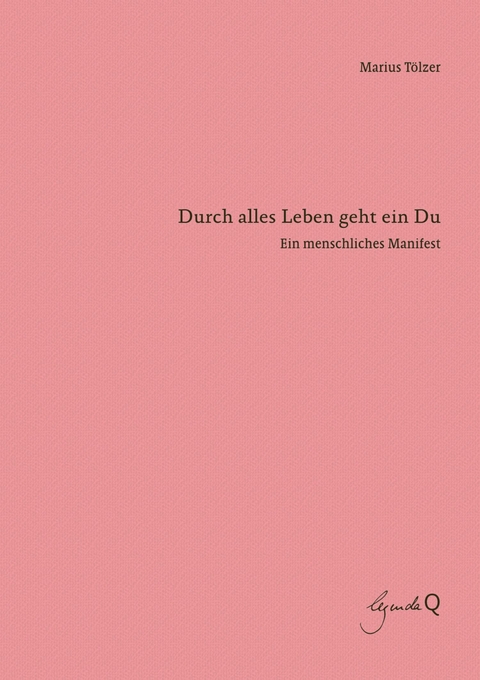 Durch alles Leben geht ein Du - Marius T&ouml;lzer