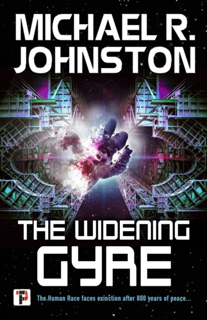 Widening Gyre -  Michael R. Johnston
