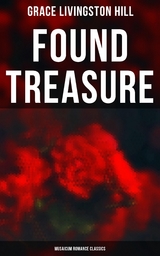 Found Treasure (Musaicum Romance Classics) - Grace Livingston Hill