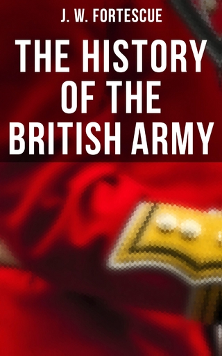 The History of the British Army