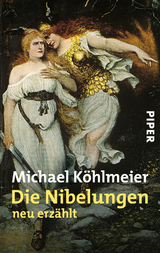 Die Nibelungen - Michael K&ouml;hlmeier