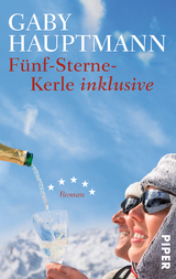 F&uuml;nf-Sterne-Kerle inklusive - Gaby Hauptmann