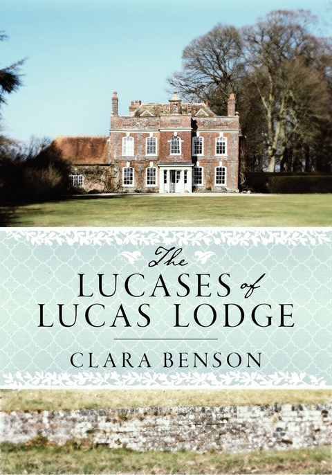 The Lucases of Lucas Lodge - Clara Benson