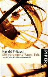 Die verbogene Raum-Zeit - Harald Fritzsch