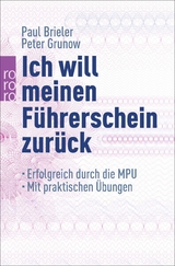Ich will meinen F&uuml;hrerschein zur&uuml;ck - Paul Brieler, Peter Grunow
