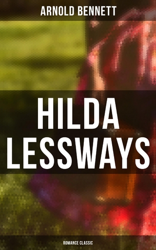 Hilda Lessways (Romance Classic)