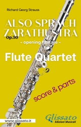 Also Sprach Zarathustra - Flute Quartet (score & parts) - Richard Georg Strauss, a cura di Francesco Leone