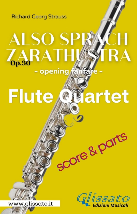 Also Sprach Zarathustra - Flute Quartet (score & parts) - Richard Georg Strauss, a cura di Francesco Leone