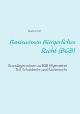 Basiswissen B&uuml;rgerliches Recht (BGB) - Markus Ort