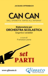 Can Can - Spartiti per Orchestra Scolastica (set parti) - Jacques Offenbach, a cura di Francesco Leone
