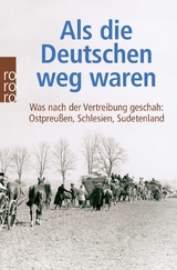Als die Deutschen weg waren - Adrian von Arburg, Wlodzimierz Borodziej, Juri Kostjaschow, Ulla Lachauer, Hans-Dieter Rutsch, Beate Schlanstein, Christian Schulz