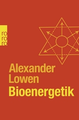 Bioenergetik - Alexander Lowen