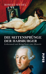 Die Seitenspr&uuml;nge der Habsburger - Robert Seydel