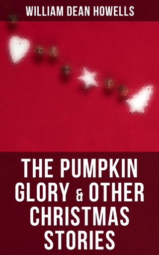 The Pumpkin Glory & Other Christmas Stories
