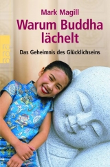 Warum Buddha l&auml;chelt - Mark Magill