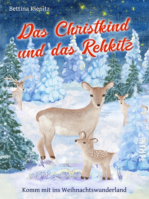 Das Christkind und das Rehkitz - Bettina Kienitz